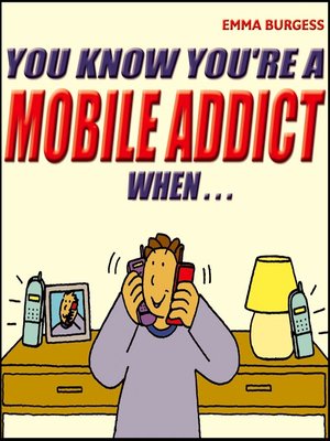 cover image of You Know You're a Mobile Addict When...